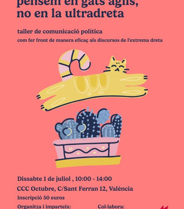 Pensem en gats àgils, no en la ultradreta