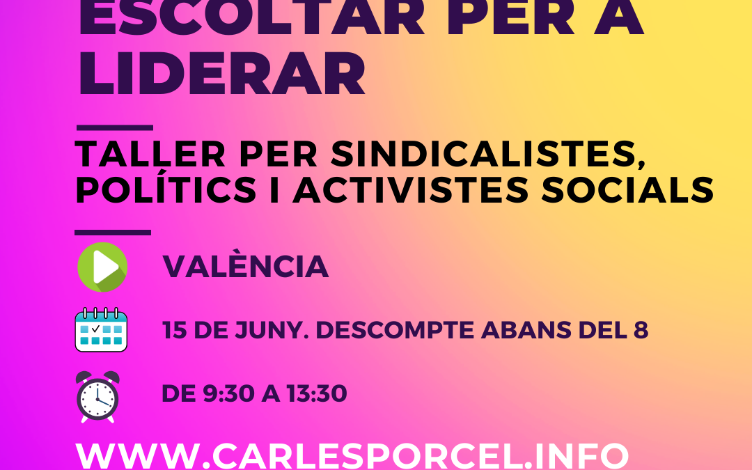 Taller: Aprendre a escoltar per a liderar